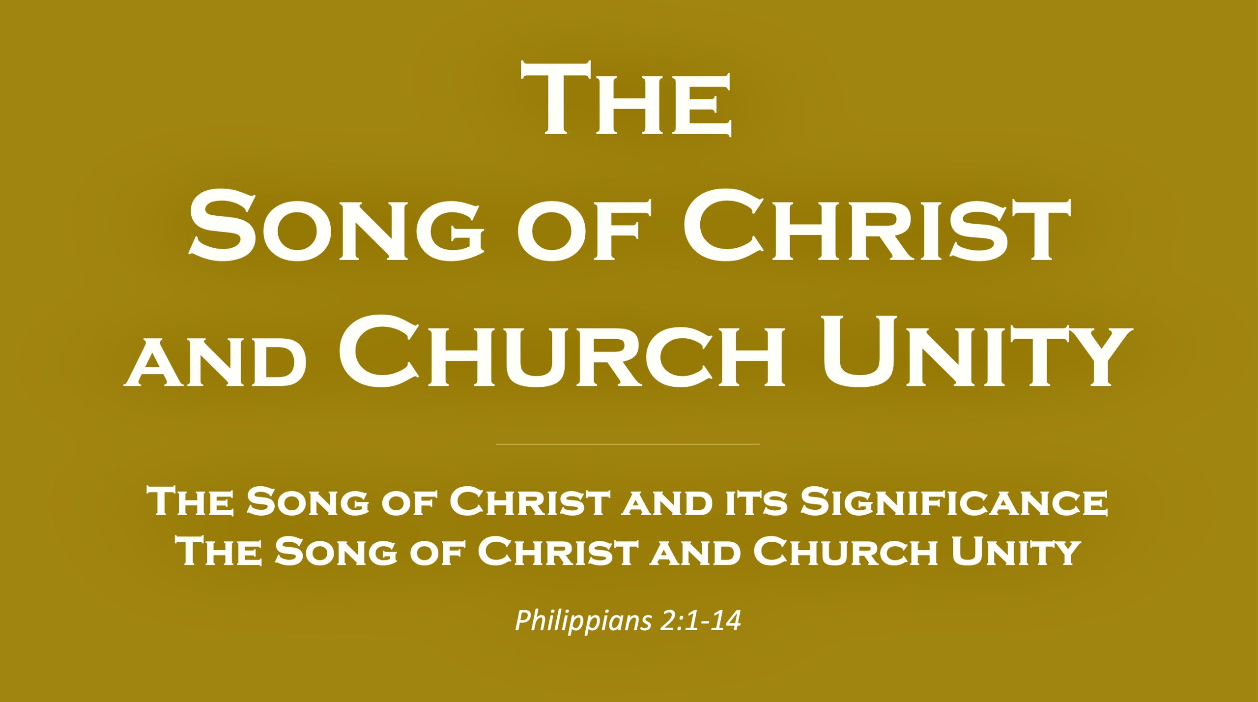 The Song of Christ and Church Unity