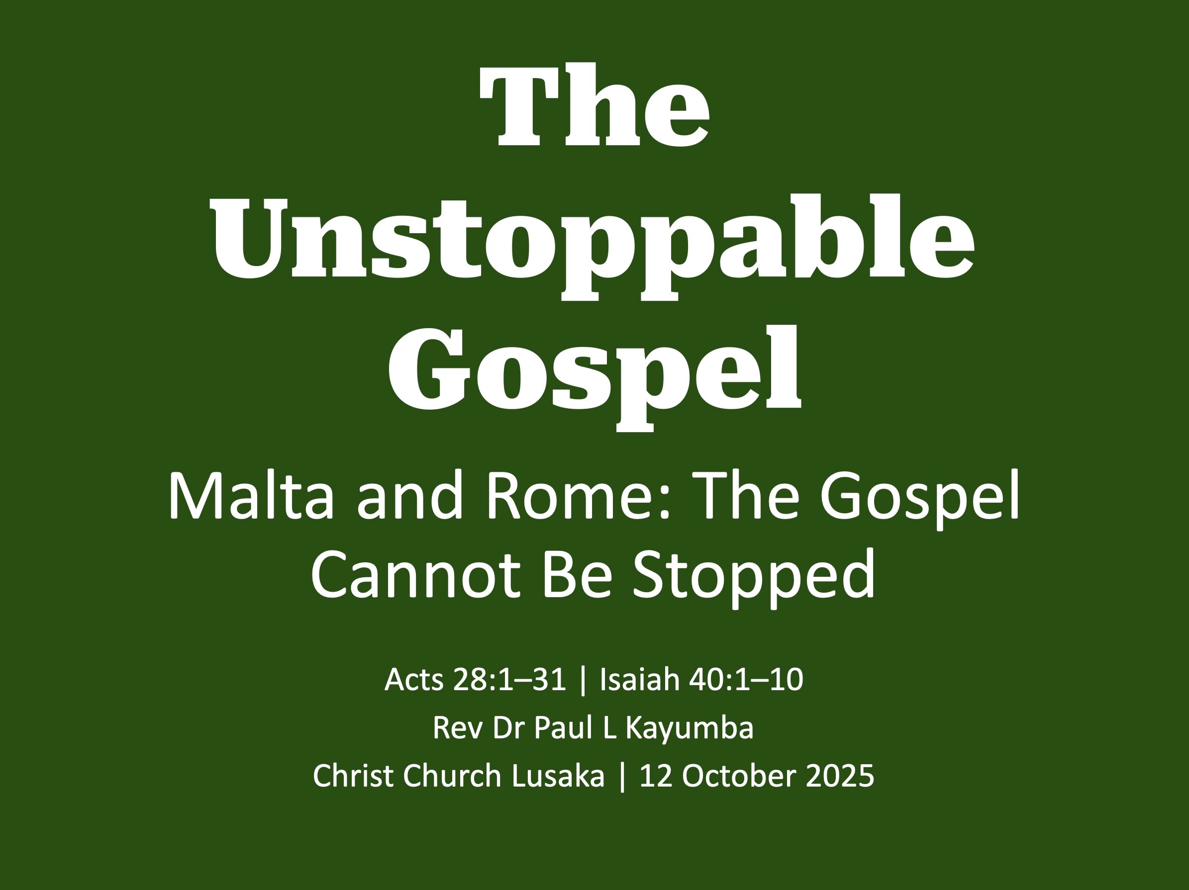 Malta and Rome: The Gospel Cannot Be Stopped